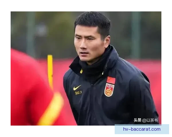 胆识过人显魄力邵佳一或启用四新星热身赛三强敌来袭全是硬仗考验升级